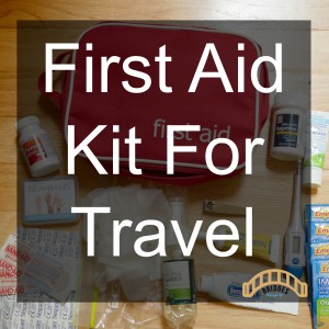 first aid kit for travel bridges through life blog